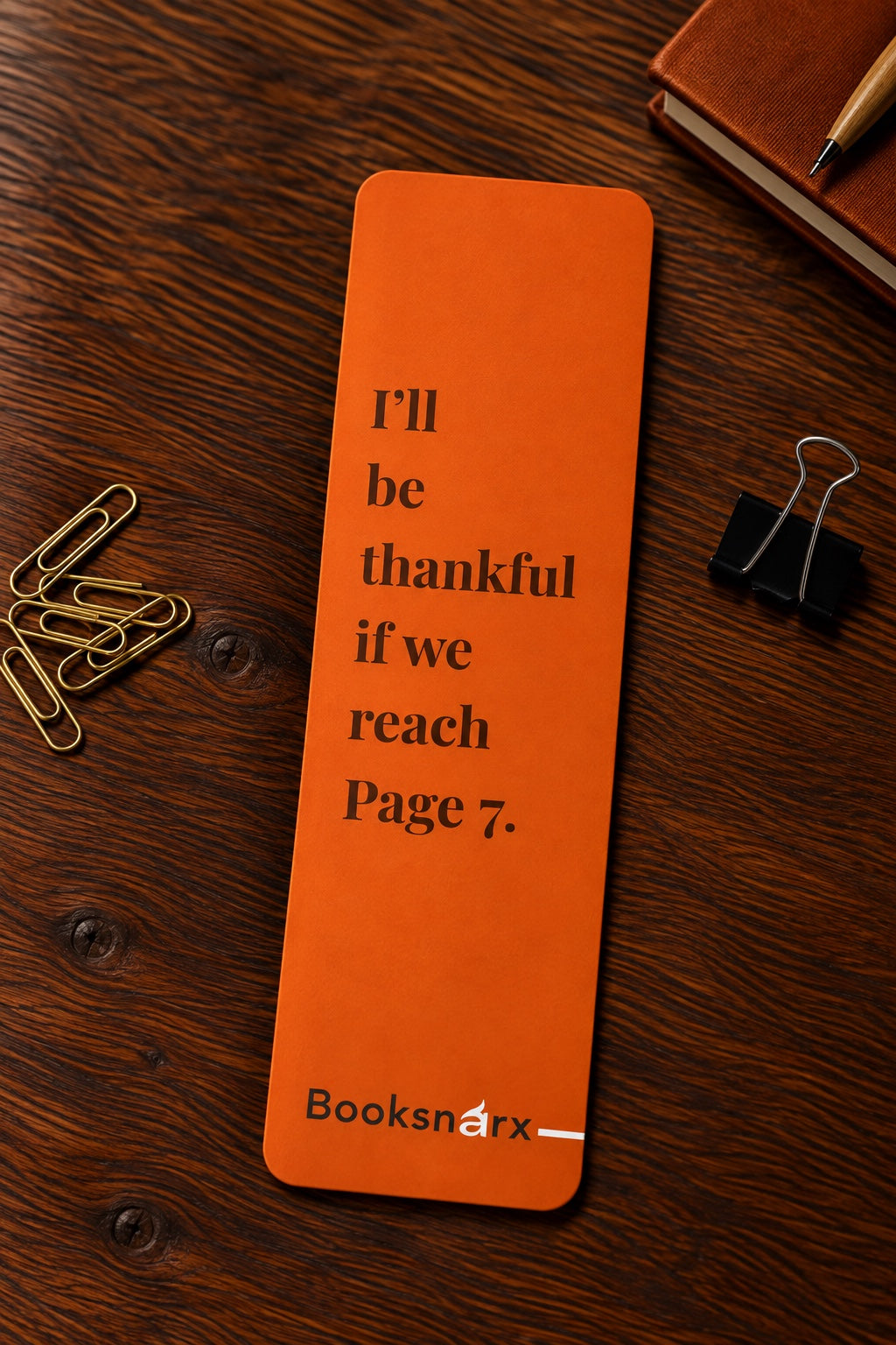 I’ll Be Thankful If We Reach Page 7 wholesale bookmark