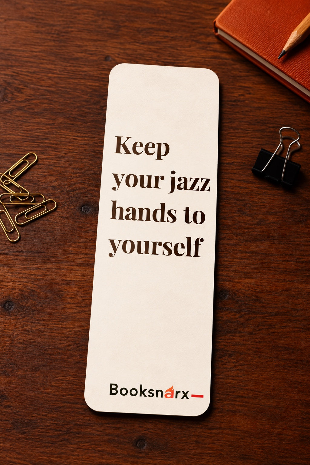 Keep Your Jazz Hands to Yourself bookmark product photo